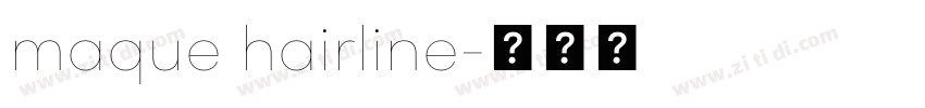 maque hairline字体转换